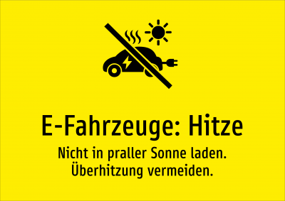 E-Fahrzeuge: Hitze - Nicht in praller Sonne laden. Überhitzung vermeiden.