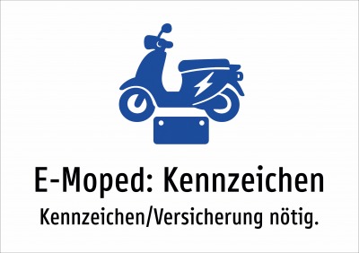 E-Moped: Kennzeichen - Kennzeichen/Versicherung nötig.