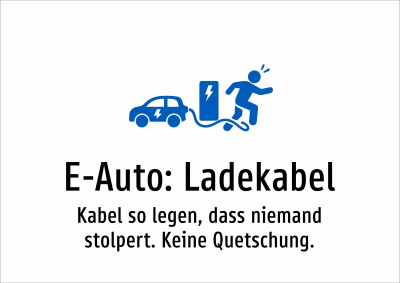 E-Auto: Ladekabel - Kabel so legen, dass niemand stolpert. Keine Quetschung.