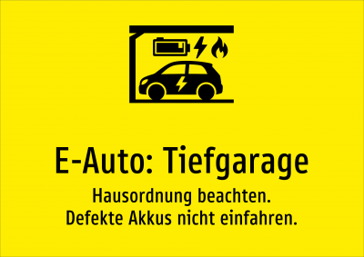 E-Auto: Tiefgarage - Hausordnung beachten. Defekte Akkus nicht einfahren.