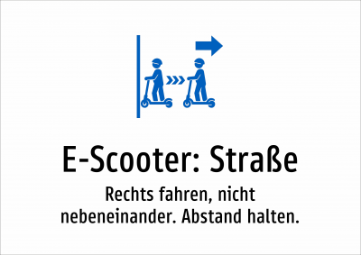 E-Scooter: Straße - Rechts fahren, nicht nebeneinander. Abstand halten.
