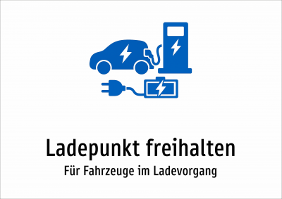Ladepunkt freihalten - Für Fahrzeuge im Ladevorgang
