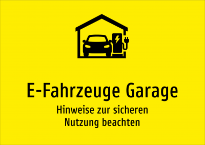 E-Fahrzeuge Garage - Hinweise zur sicheren Nutzung beachten