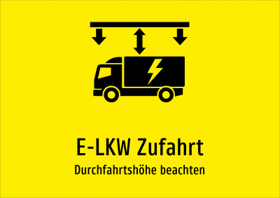 E-LKW Zufahrt - Durchfahrtshöhe beachten