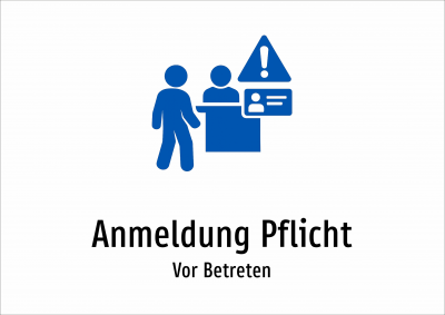 Anmeldung Pflicht - Vor Betreten