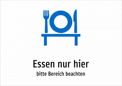 Essen nur hier - bitte Bereich beachten