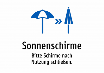Sonnenschirme - Bitte Schirme nach Nutzung schließen.