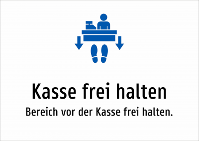 Kasse frei halten - Bereich vor der Kasse frei halten.