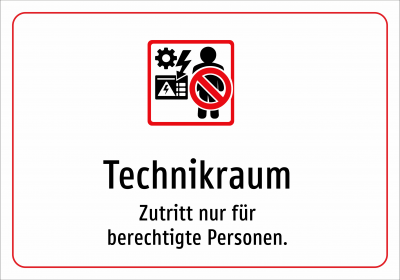 Technikraum - Zutritt nur für berechtigte Personen.