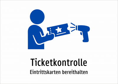 Ticketkontrolle - Eintrittskarten bereithalten