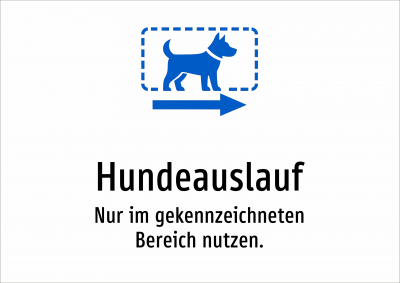 Hundeauslauf - Nur im gekennzeichneten Bereich nutzen.