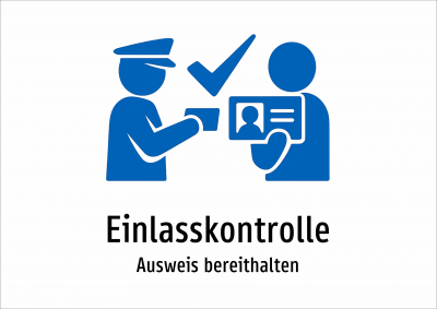 Einlasskontrolle - Ausweis bereithalten