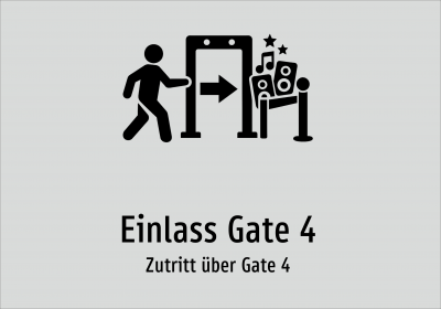 Einlass Gate 4 - Zutritt über Gate 4