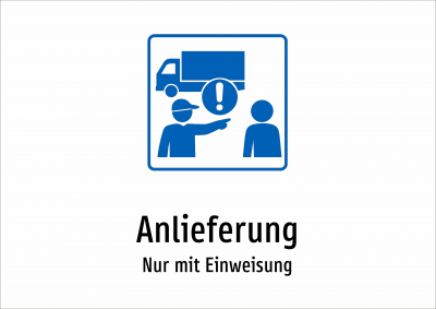 Anlieferung - Nur mit Einweisung