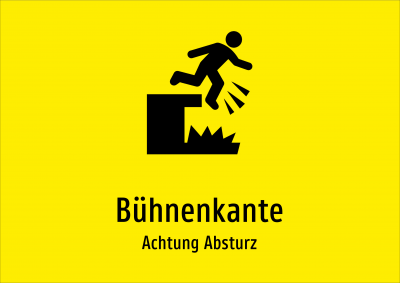 Bühnenkante - Achtung Absturz