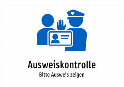 Ausweiskontrolle - Bitte Ausweis zeigen