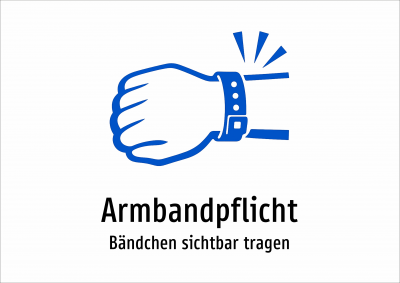 Armbandpflicht - Bändchen sichtbar tragen
