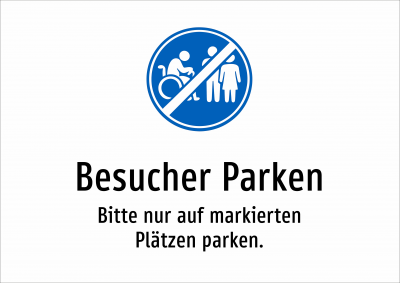 Besucher Parken - Bitte nur auf markierten Plätzen parken.
