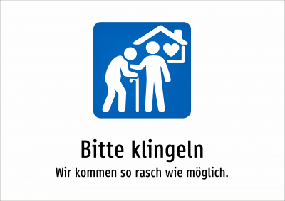 Bitte klingeln - Wir kommen so rasch wie möglich.
