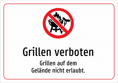 Grillen verboten - Grillen auf dem Gelände nicht erlaubt.