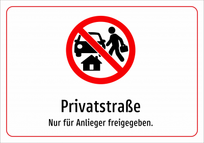 Privatstraße - Nur für Anlieger freigegeben.