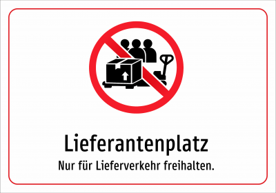 Lieferantenplatz - Nur für Lieferverkehr freihalten.