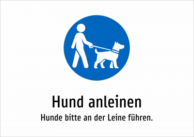 Hund anleinen - Hunde bitte an der Leine führen.
