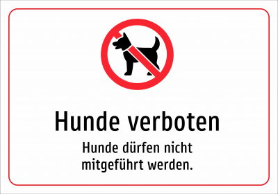 Hunde verboten - Hunde dürfen nicht mitgeführt werden.