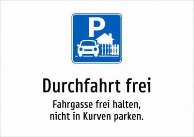 Durchfahrt frei - Fahrgasse frei halten, nicht in Kurven parken.