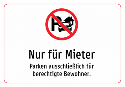 Nur für Mieter - Parken ausschließlich für berechtigte Bewohner.