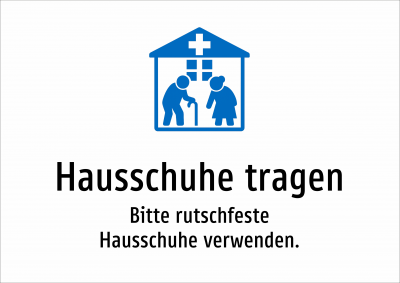 Hausschuhe tragen - Bitte rutschfeste Hausschuhe verwenden.