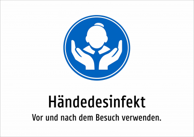 Händedesinfekt - Vor und nach dem Besuch verwenden.