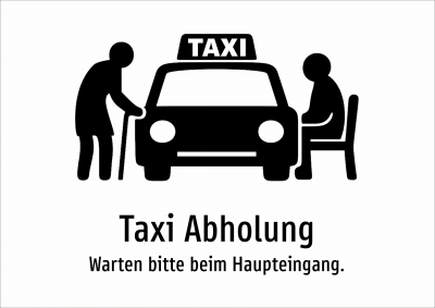 Taxi Abholung - Warten bitte beim Haupteingang.
