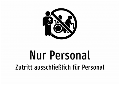 Nur Personal - Zutritt ausschließlich für Personal
