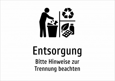Entsorgung - Bitte Hinweise zur Trennung beachten