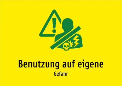 Benutzung auf eigene - Gefahr