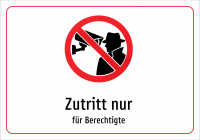 Zutritt nur - für Berechtigte