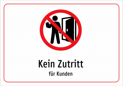 Kein Zutritt - für Kunden
