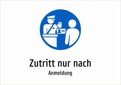 Zutritt nur nach - Anmeldung