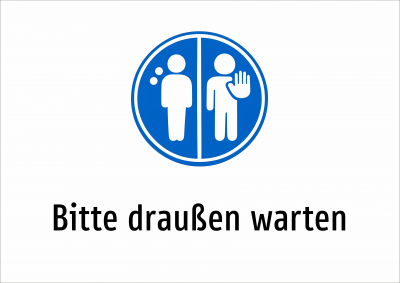 Bitte draußen warten