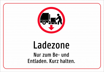 Ladezone - Nur zum Be- und Entladen. Kurz halten.