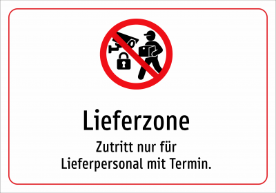 Lieferzone - Zutritt nur für Lieferpersonal mit Termin.