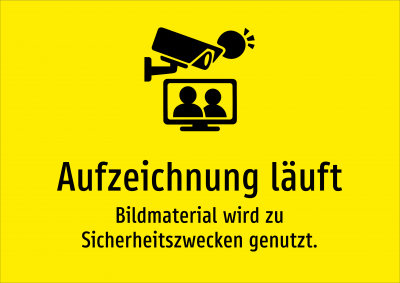 Aufzeichnung läuft - Bildmaterial wird zu Sicherheitszwecken genutzt.
