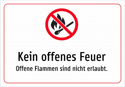 Kein offenes Feuer - Offene Flammen sind nicht erlaubt.