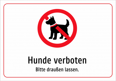 Hunde verboten - Bitte draußen lassen.