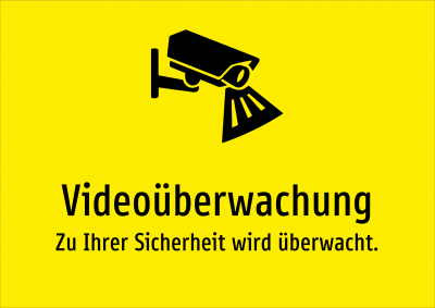 Videoüberwachung - Zu Ihrer Sicherheit wird überwacht.