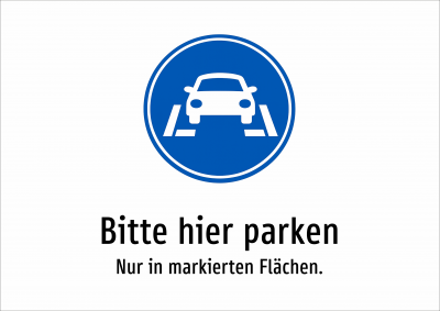 Bitte hier parken - Nur in markierten Flächen.