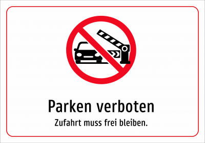 Parken verboten - Zufahrt muss frei bleiben.