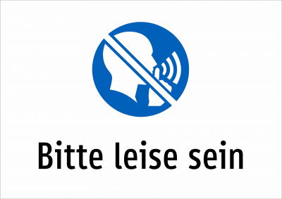 Bitte leise sein