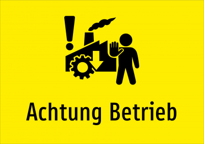 Achtung Betrieb